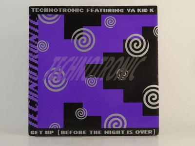 TECHNOTRONIC FT YA KID K GET UP (BEFORE THE NIGHT IS OVER) (3) (78) 2 Track 7'' S