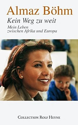 Almaz Böhm Autobiografie Hardcover ''Kein Weg zu weit'' Gesellschaft Sachbuch