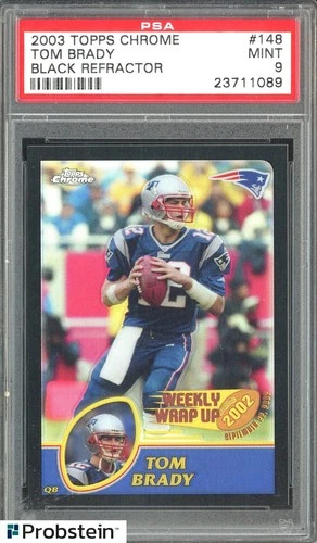 2003 Topps Chrome Black Refractor #148 Tom Brady Patriots 158/599 PSA 9 MINT