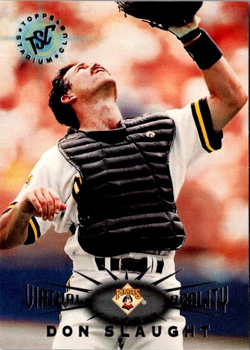 1995 Stadium Club Virtual Reality Don Slaught #156 Pittsburgh Pirates ...