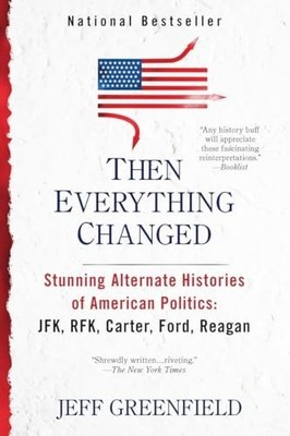 Then Everything Changed: Stunning Al... by Greenfield, Jeff Paperback / softback