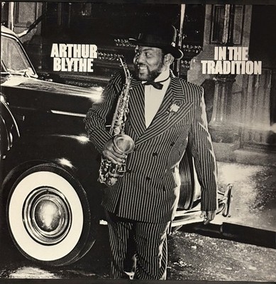 LP ARTHUR BLYTHE   In The Tradition     JAZZ     MINT