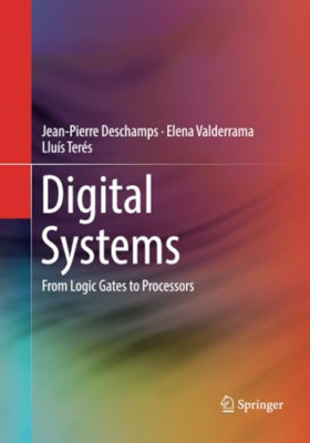 Digitale Systeme: Von Logiktoren zu Prozessoren - Taschenbuch NEU DesChamps, Jean