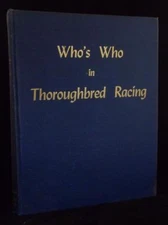 Ned Welch Who's Who Thoroughbred Racing [1947] Horse Equestrian 2nd Vol 2