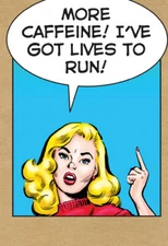 More Caffeine Funny Birthday Card - Greeting Card by Nobleworks