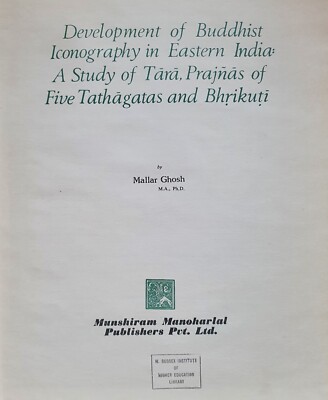 Entwicklung der buddhistischen Ikonographie in Ostindien | Mallar Ghosh (2006)