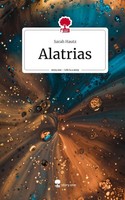 Alatrias. Life Is A Story - Story.One Sarah Hautz