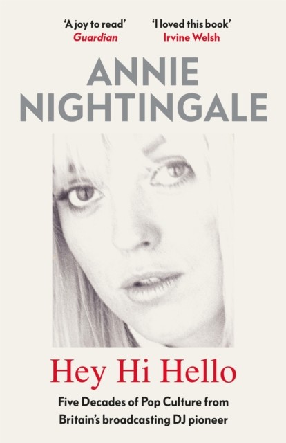 Hey Hi Hello by Annie Nightingale (Paperback Book)