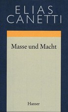 Gesammelte Werke Band 3: Masse und Macht Mass...