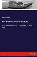 Der Islam Und Die Wissenschaft Ernest Renan
