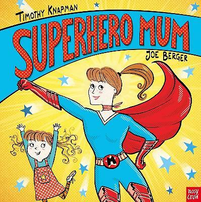Superhero Mum by Timothy Knapman (Paperback, 2018)