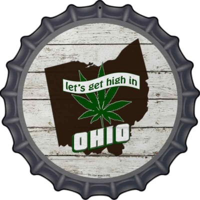 Lets Get High In Ohio Novelty Metal Bottle Cap