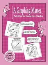 Graphing Matter : Activities for Easing into Algebra, Paperback by Illingwort...