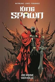 King Spawn: Bd. 1: Die Krone der Hölle von Lewis, Sean | Buch | Zustand sehr gut
