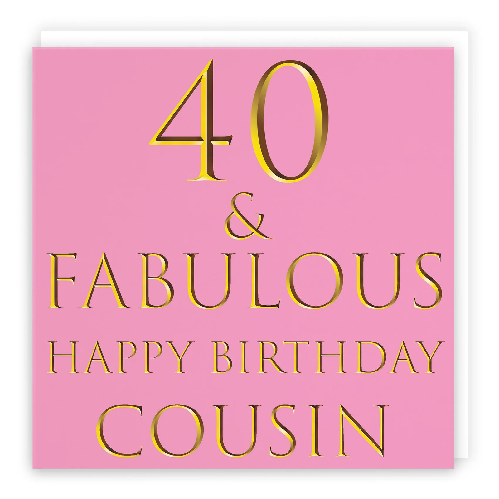 40th Cousin Birthday Card Still Totally Fabulous