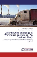 Order Routing Challenge In Warehouse Operations - An Empirical Study Krishna Moh