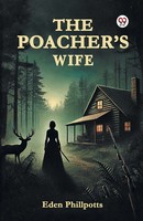 The Poacher S Wife Eden Phillpotts Taschenbuch Englisch 2025 Double 9 Books