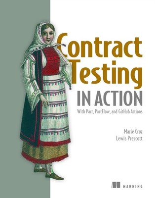 CONTRACT TESTING IN ACTION by CRUZ, MARIE Hardback Self Help Business