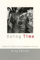 Doing Time ~ Rita Felski ~ 9780814727072