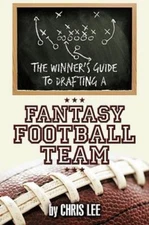 Winner’s Guide to Drafting a Fantasy Football Team, Hardcover by Lee, Chris, ...