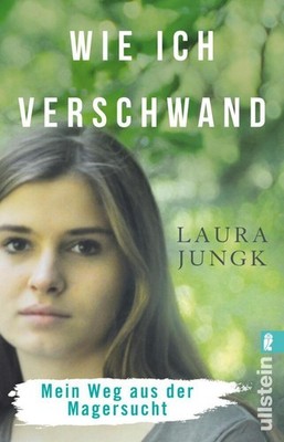 Wie ich verschwand ~ Laura Jungk ~  9783548060552