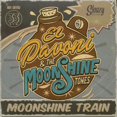 El Pavoni & The Moonshine Tones - Moonshine Train (7inch, EP, 33rpm, PS) - Si...