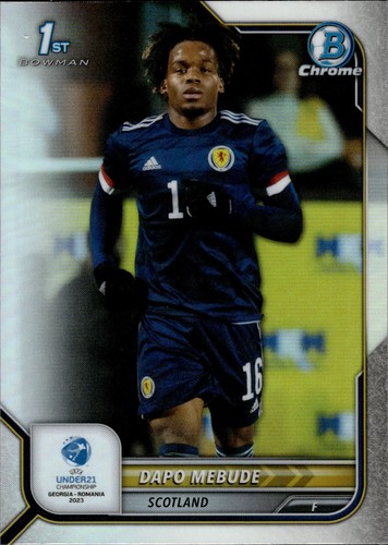 Dapo Mebude - 1st Bowman Refractor - TOPPS Bowman Chrome EURO U-21 2023