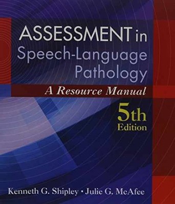 Assessment in Speech-Language - Spiral-bound, by Shipley Kenneth G.; - Very Good