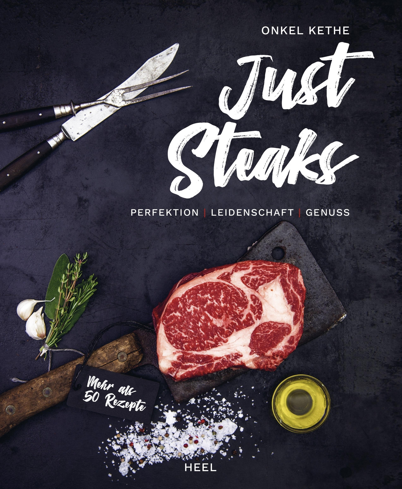 Thumbnail - Just Steaks Perfektion - Leidenschaft - Genuss Kevin Theermann Buch