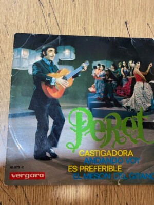 DISCO VINILO PERET ( CASTIGADORA-ANDANDO VOY-ES PREFERIBLE-EL MESON DEL GITANO-)
