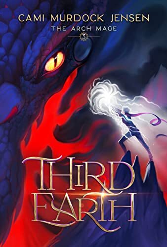 Cami Murdock Jensen Third Earth (gebundene Ausgabe) Arch Mage