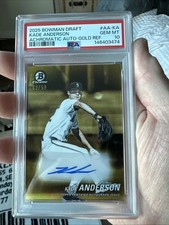 2025 BOWMAN DRAFT KADE ANDERSON /50 ACHROMATIC AUTO-GOLD POP 1 PSA 10