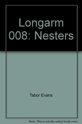 LONGARM 008: NESTERS By Tabor Evans *Excellent Condition*