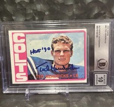 1972 Topps Ted Hendricks BGS Autograph Authentic 10 HOF ‘90 Inscription