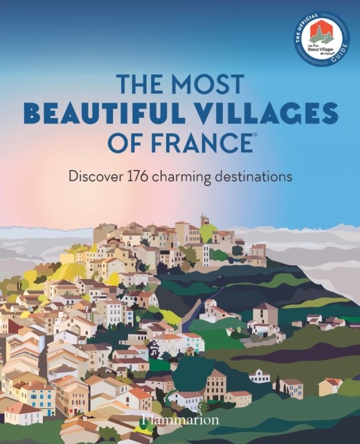 The Most Beautiful Villages of France: Discover 176 Charming Destinations by St - Image 3