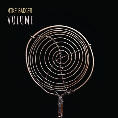 Mike Badger Volume (Vinyl) 12'' Album