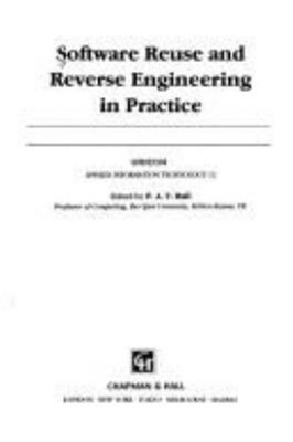 Software Reuse and Reversed Engineering in Practice Paperback P.