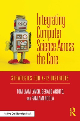 Tom Liam Lynch (u. a.) | Integrating Computer Science Across the Core | Buch
