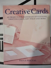 Creative Cards : 40 Projects for Handmade Invitations, Greeting Cards, Gift Wrap