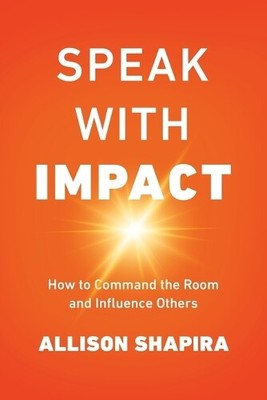 Allison Shapira Speak with Impact (Taschenbuch)