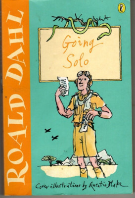 Going Solo by Roald Dahl 2001. Cover by Quentin Blake | eBay Australia
