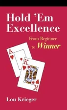 Hold'em Excellence (2nd Edition) - Paperback By Krieger, Lou - VERY GOOD
