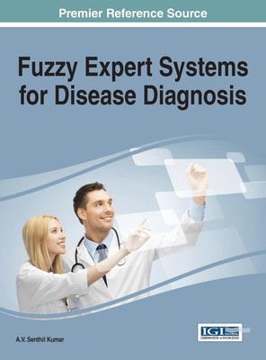 Fuzzy Expert Systems for Disease Diagnosis A. V. Senthil Kumar