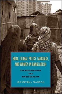 BRAC, Global Policy Language, and - Hardcover, by Mannan Manzurul - Very Good