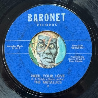 HEAR Metallics 45 Need Your Love / Itchy Twitchy Too doo wop R&B