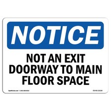 Not An Exit Doorway To Main Floor Space OSHA Notice Sign Metal Plastic Decal