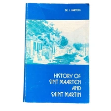 History of Sint Maarten and Saint Martin by Dr. J. Hartog Vintage 1981 Paperback