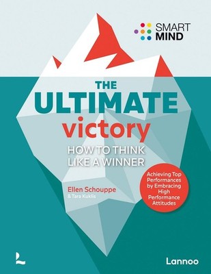 The Ultimate Victory: Learn to think like a winner! by Ellen Schouppe Paperback 