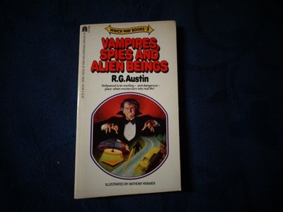 VAMPIRES, SPIES AND ALIEN BEINGS - R. G. Austin - WHICH WAY BOOKS #2