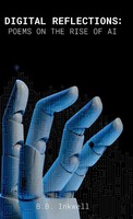 B. B. Inkwell | Digital Reflections | Buch | Englisch (2024) | Ean 9781738969326